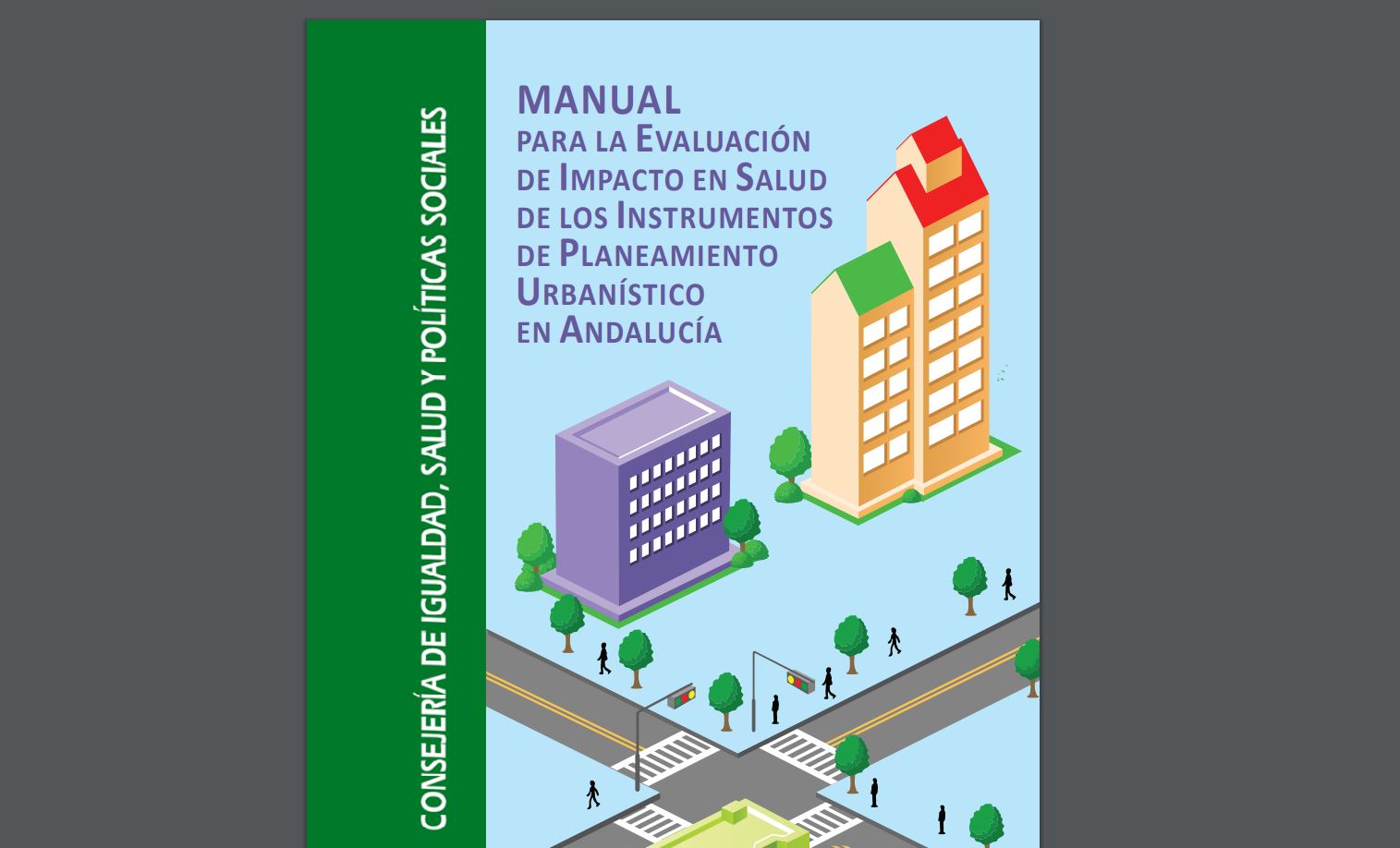 Manual para la Evaluación de Impacto en Salud de los Instrumentos de Planeamiento Urbanístico en Andalucía